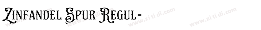 Zinfandel Spur Regul字体转换 Zinfandel Spur Regul字体转换